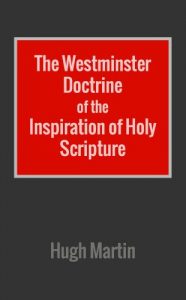 Baixar The Westminster Doctrine of the Inspiration of Holy Scripture (English Edition) pdf, epub, eBook