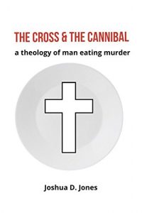 Baixar The Cross and The Cannibal (English Edition) pdf, epub, eBook