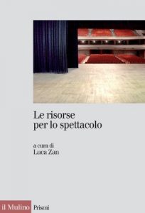 Baixar Le risorse per lo spettacolo: Trasparenza, accountability ed efficacia della spesa pubblica nello spettacolo (Prismi) pdf, epub, eBook