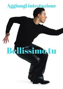 Baixar Bellissimo tu (Italian Edition) pdf, epub, eBook