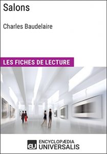 Baixar Salons de Charles Baudelaire: Les Fiches de lecture d’Universalis (French Edition) pdf, epub, eBook