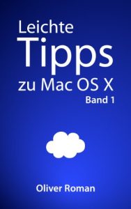 Baixar Leichte Tipps zu Mac OS X: Band 1 (German Edition) pdf, epub, eBook