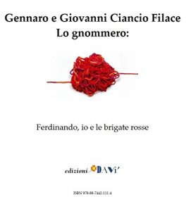 Baixar Lo gnommero: ferdinando, io e le brigate rosse pdf, epub, eBook
