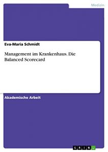 Baixar Management im Krankenhaus. Die Balanced Scorecard pdf, epub, eBook