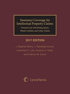 Baixar Insurance Coverage for Intellectual Property Claims: Personal and Advertising Injury, Media Liability, and Cyber Claims pdf, epub, eBook