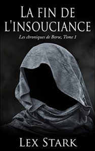 Baixar Les Chroniques de Boroc Tome 1: La fin de l’insouciance (French Edition) pdf, epub, eBook