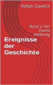Baixar Ereignisse der Geschichte: Band 2: Der Zweite Weltkrieg (German Edition) pdf, epub, eBook