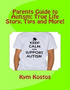 Baixar Parents Guide to Autism: True Life Story, Tips and More! pdf, epub, eBook