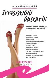 Baixar Irresistibili bastardi. Raccolta di racconti rosa-noir-erotici pdf, epub, eBook