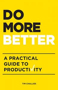 Baixar Do More Better: A Practical Guide to Productivity (English Edition) pdf, epub, eBook