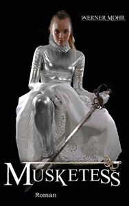 Baixar Musketess (German Edition) pdf, epub, eBook