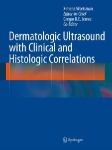 Baixar Dermatologic Ultrasound with Clinical and Histologic Correlations pdf, epub, eBook