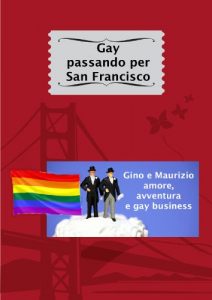Baixar Gay passando per San Francisco (Italian Edition) pdf, epub, eBook