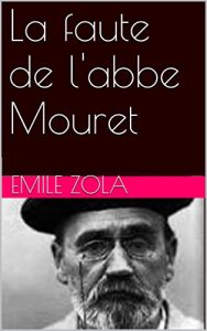 Baixar La faute de l’abbe Mouret (French Edition) pdf, epub, eBook