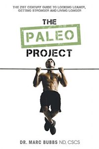 Baixar The Paleo Project: The 21st Century Guide to Looking Leaner, Getting Stronger and Living Longer (English Edition) pdf, epub, eBook