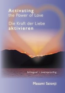 Baixar Activating the Power of Love / Die Kraft der Liebe aktivieren: English-German bilingual book / Deutsch-Englisch-zweisprachigen Buch (German Edition) pdf, epub, eBook