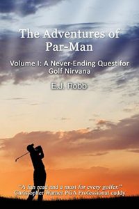 Baixar The Adventures of Par-Man: Volume I: A Never-Ending Quest for Golf Nirvana (English Edition) pdf, epub, eBook