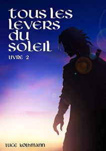 Baixar Tous les levers du soleil Livre 2 (French Edition) pdf, epub, eBook