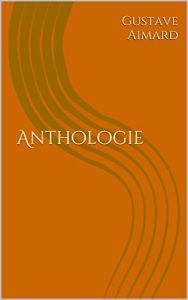 Baixar Anthologie de Gustave Aimard (French Edition) pdf, epub, eBook