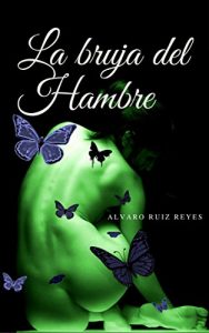Baixar La Bruja del Hambre (Spanish Edition) pdf, epub, eBook