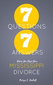 Baixar Seven Questions. Seven Answers. Before You Begin Your Mississippi Divorce (English Edition) pdf, epub, eBook