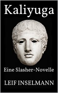 Baixar Kaliyuga: Eine Slasher-Novelle (German Edition) pdf, epub, eBook