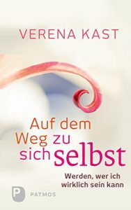 Baixar Auf dem Weg zu sich selbst: Werden, wer ich wirklich sein kann (German Edition) pdf, epub, eBook