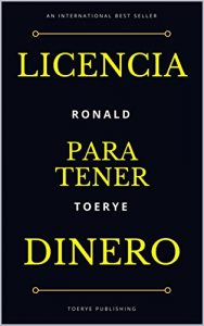 Baixar Licencia Para Tener Dinero (Spanish Edition) pdf, epub, eBook