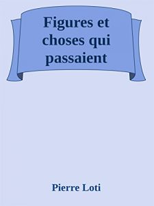 Baixar Figures et choses qui passaient pdf, epub, eBook