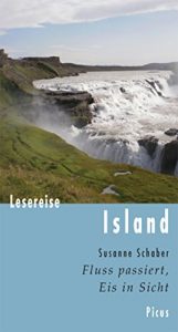 Baixar Lesereise Island: Fluss passiert, Eis in Sicht (Picus Lesereisen) (German Edition) pdf, epub, eBook