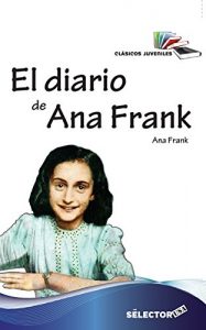 Baixar El diario de Ana Frank (Clasicos Juveniles) (Spanish Edition) pdf, epub, eBook