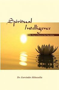Baixar Spiritual Intelligence : The Way to Discover Our True – Selves (English Edition) pdf, epub, eBook