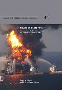 Baixar Navies and Soft Power: Historical Case Studies of Naval Power and the Nonuse of Military Force (English Edition) pdf, epub, eBook