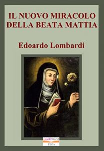 Baixar IL NUOVO MIRACOLO DELLA BEATA MATTIA (Italian Edition) pdf, epub, eBook