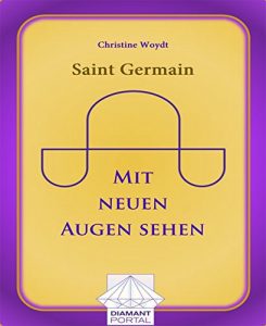 Baixar Saint Germain: Mit neuen Augen sehen (German Edition) pdf, epub, eBook