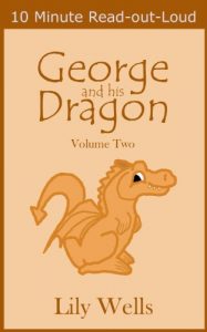 Baixar George and his Dragon – Volume Two (Read-out-Loud Book 2) (English Edition) pdf, epub, eBook