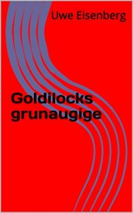 Baixar Goldilocks grunaugige (German Edition) pdf, epub, eBook