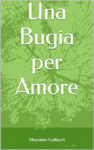 Baixar Una Bugia per Amore (Italian Edition) pdf, epub, eBook