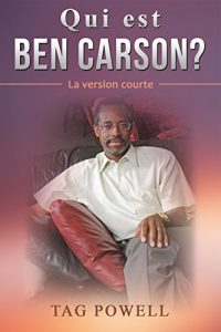 Baixar Qui est Ben Carson? La version courte – Who Is Ben Carson? The Short Version (Who Is Bios t. 5) (French Edition) pdf, epub, eBook