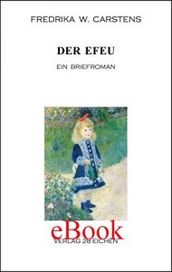 Baixar Der Efeu: Ein Briefroman pdf, epub, eBook