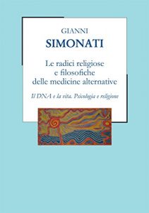 Baixar Le radici religiose e filosofiche delle medicine alternative pdf, epub, eBook