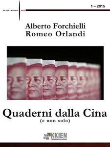 Baixar Quaderni dalla Cina (e non solo) 1 – 2015 (Osservatorio Asia) pdf, epub, eBook