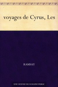 Baixar voyages de Cyrus, Les (French Edition) pdf, epub, eBook