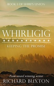 Baixar Whirligig: Keeping The Promise (Shire’s Union Book 1) (English Edition) pdf, epub, eBook