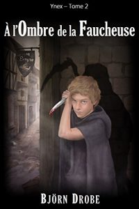 Baixar A l’ombre de la Faucheuse (Ynex t. 2) (French Edition) pdf, epub, eBook