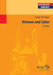 Baixar Ottonen und Salier (Geschichte Kompakt) (German Edition) pdf, epub, eBook