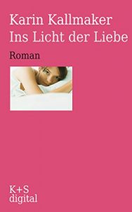 Baixar Ins Licht der Liebe (German Edition) pdf, epub, eBook