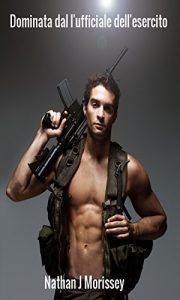 Baixar Dominata dal l’ufficiale dell’esercito (Italian Edition) pdf, epub, eBook