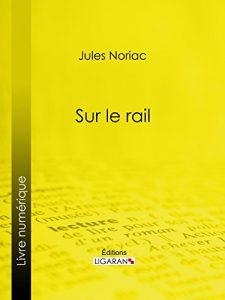 Baixar Sur le rail (French Edition) pdf, epub, eBook