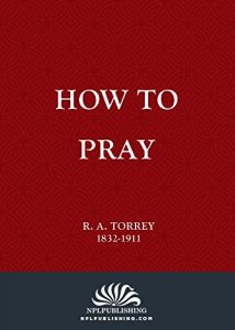 Baixar How To Pray (Annotated) (English Edition) pdf, epub, eBook